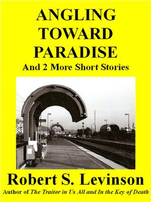 cover image of Angling Toward Paradise and 2 More Short Stories